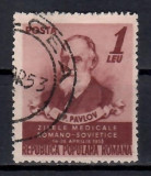 Romania 1952, LP.322 - Zilele medicale rom&acirc;no-sovietice - I.P. Pavlov, Stampilat
