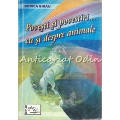 Povesti Si Povestiri Cu Si Despre Animale - Rodica Birau