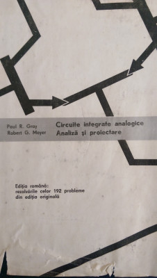 Circuite integrate analogice Analiza si proiectare R.Gray, R.Meyer 1983 foto