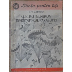 G.E. KOTELNIKOV INVENTATORUL PARASUTEI-G.V. ZALUTKI