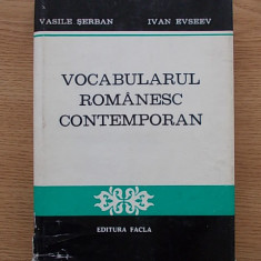 VOCABULARUL ROMANESC CONTEMPORAN-VASILE SERBAN-IVAN EVSEEV-R5A