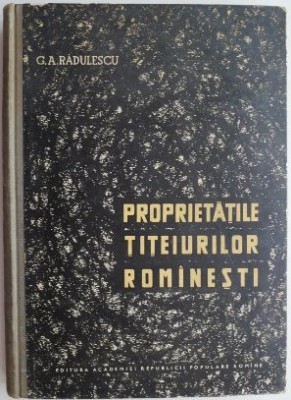 Proprietatile titeiurilor romanesti &amp;ndash; G.A. Radulescu foto