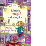 Libraria magica a dorintelor. Puterea hamsterului Harry (editie cartonata) - Katja Frixe