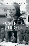 Portretul dorit - Paperback - Laura Morelli - RAO, 2022