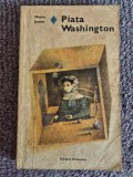 HENRY JAMES - PIATA WASHINGTON, 1980, 220 pagini, stare buna