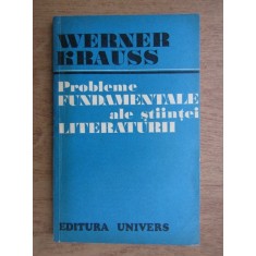 Werner Krauss - Probleme fundamentale ale stiintei literaturii