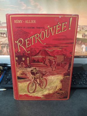 Remy-Allier, Retrouve! cu 70 ilustrații, Librairie Ducrocq, Paris circa 1890 052 foto