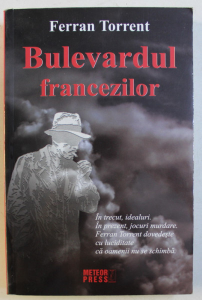 BULEVARDUL FRANCEZILOR de FERRAN TORRENT , 2012 | Okazii.ro