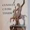 Cuvinte catre Tineri - Pr. Gheorghe CALCIU