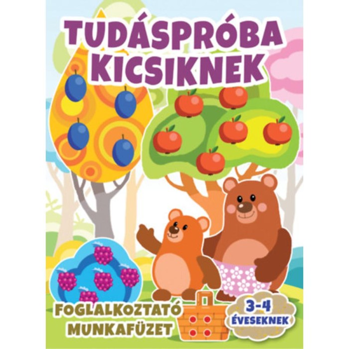 Tud&aacute;spr&oacute;ba kicsiknek - Foglalkoztat&oacute; munkaf&uuml;zet 3-4 &eacute;veseknek