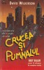DAVID WILKERSON - CRUCEA SI PUMNALUL