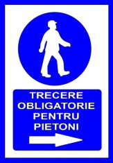 Placuta pentru trecere obligatorie pentru pietoni in dreapta foto