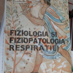 Fiziologia Si Fiziopatologia Respiratiei, Teodorescu Exarcu STARE FOARTE BUNA .