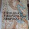 Fiziologia Si Fiziopatologia Respiratiei, Teodorescu Exarcu STARE FOARTE BUNA .