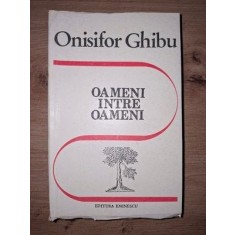 Oameni intre oameni- Onisifor Ghibu