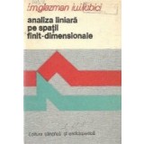 Analiza liniara pe spatii finit-dimensionale - Manual in probleme