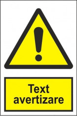 Indicator Text avertizare - Semn Protectia Muncii foto