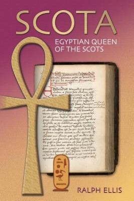 Scota, Egyptian Queen of the Scots: An Analysis of Scotichronicon, the Chronicle of the Scots foto