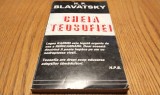 CHEIA TEOSOFIEI - H. P. Blavatsky - Editura Antet, 1997, 263 p.