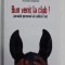 BUN VENIT LA CLUB ! JURNALUL PERSONAL AL CALULUI CRAC de SYLVIE OVERNOY ,2010