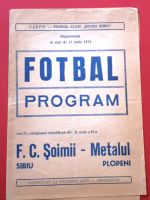 Program meci fotbal FC &amp;quot;SOIMII&amp;quot; SIBIU - &amp;quot;METALUL&amp;quot; PLOPENI (17.06.1978) foto