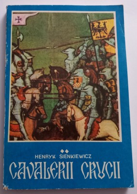 Cavalerii crucii , Henryk Sienkiewicz foto