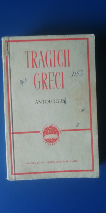 myh 712f - Antologie - Tragicii greci - ed 1958