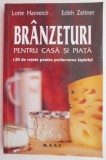 Branzeturi pentru casa si piata. 120 de retete pentru prelucrarea laptelui &ndash; Lotte Hanreich, Edith Zeltner