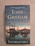 Cumpara ieftin Informatorul ~ John Grisham
