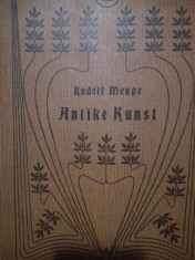 Rudolf Menge - Antike Kunst (Editia: 1901) foto