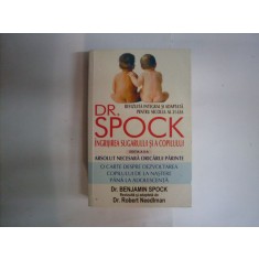 Ingrijirea Sugarului Si A Copilului - Benjamin Spock , 20492