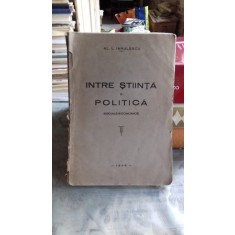 INTRE STIINTA SI POLITICA - AL. L. IANULESCU
