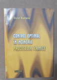 Control optimal &icirc;n ingineria proceselor termice - Viorel Bădescu