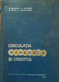 CIRCULATIA BANEASCA SI CREDITUL - G. BOLINIUC