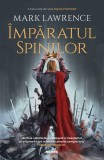 Ȋmpăratul spinilor (seria Imperiul făr&acirc;mițat, partea a III-a) - Editura Nemira