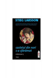 Castelul din nori s-a sfăr&acirc;mat (Vol. 3) - Paperback brosat - Stieg Larsson - Trei