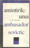 Amintirile unui ambasador sovietic I. M. Maiski Carte Memorii Biografie Editura Politica 1967