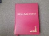 Stefan Zweig - Tamaduire prin spirit. Mesmer Mary Baker-Eddy. Sigmund Freud (1930) LEGATA DE LUX