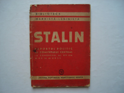 Raportul politic al Comitetului Central la Congresul al XIV-lea - I.V. Stalin foto