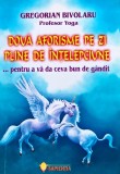 Cumpara ieftin Două aforisme pe zi pline de &icirc;nțelepciune pentru a vă da ceva bun de g&acirc;ndit - 2004 - Gregorian Bivolaru (G370)