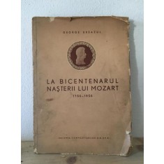 George Breazul - La Bicentenarul Nasterii lui Mozart 1756-1956
