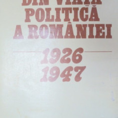 Din viata politica a Romaniei 1926 1947, DE IOAN SCURTU