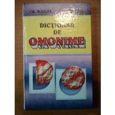 DICTIONAR DE OMONIME-GH.BULGAR/N.FELECAN , BUCURESTI 1996