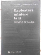 EXPLOATARI MINIERE LA ZI EXEMPLE DE CALCUL-D-TRU. FODOR, I. ROTUNJANU, M. GEORGESCU, V. VOIN, A. BOYTE foto