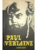 Paul Verlaine - Confesiuni (Editia: 1987)