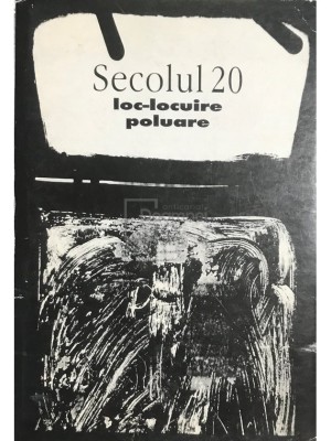 Alina Ledeanu (ed.) - Secolul 20 - Loc-locuire, poluare (Editia: 1999) foto