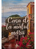 Santa Montefiore - Casa de la malul marii (Editia: 2021)
