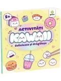 Cumpara ieftin Activitati Kawaii delicioase si dragalase. 5 ani+/***