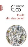Insula din ziua de ieri - Umberto Eco - Polirom