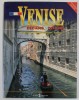 VENISE DEDANS ET DEHORS , 175 ILLUSTRATIONS EN COULEURS - 8 PLANS , 1997